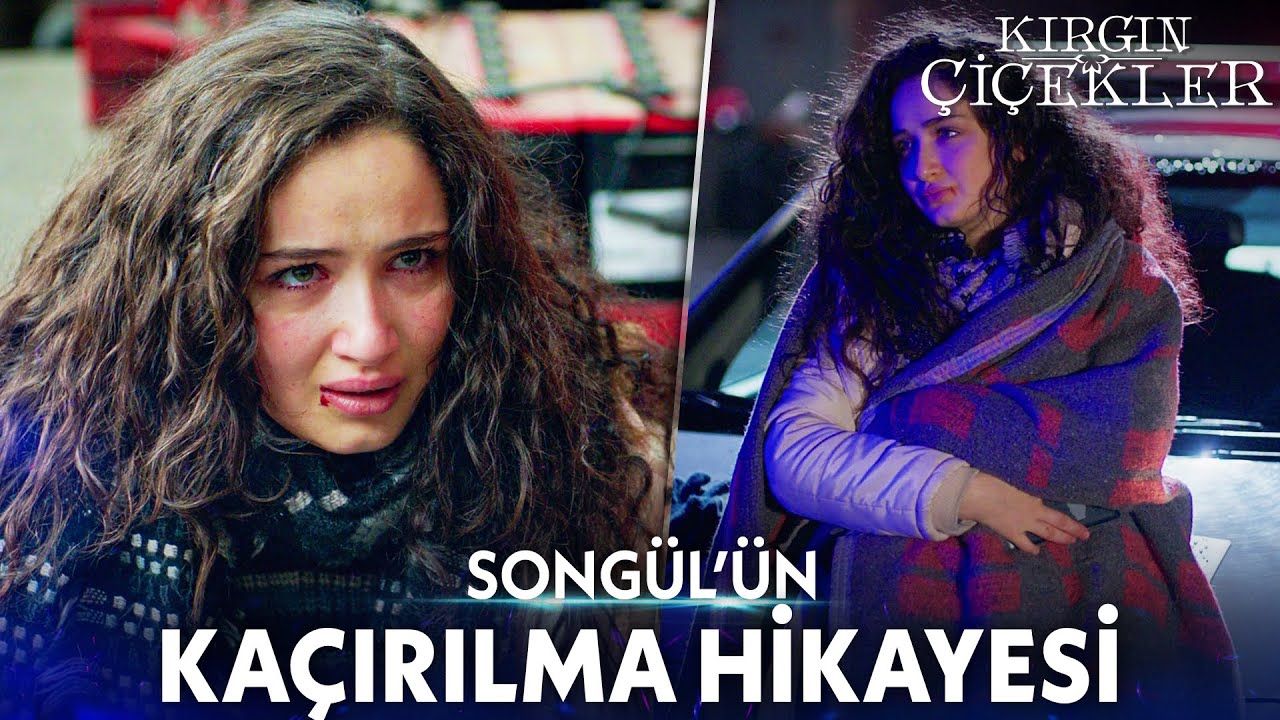 Songül’ün Korku Dolu Anları - Kırgın Çiçekler Kolaj