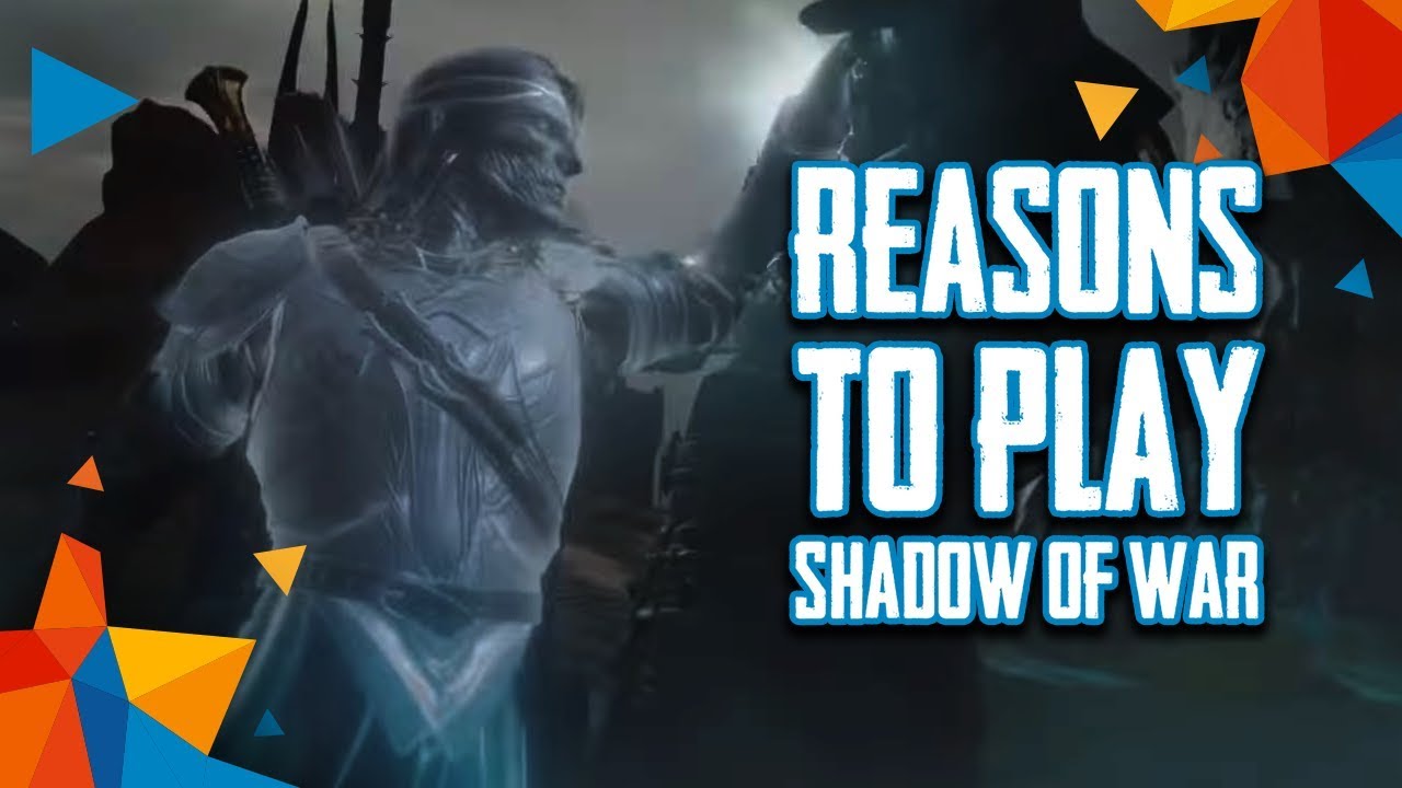 Top 9 Main Reasons to Play The Middle Earth: Shadow of War (2017)