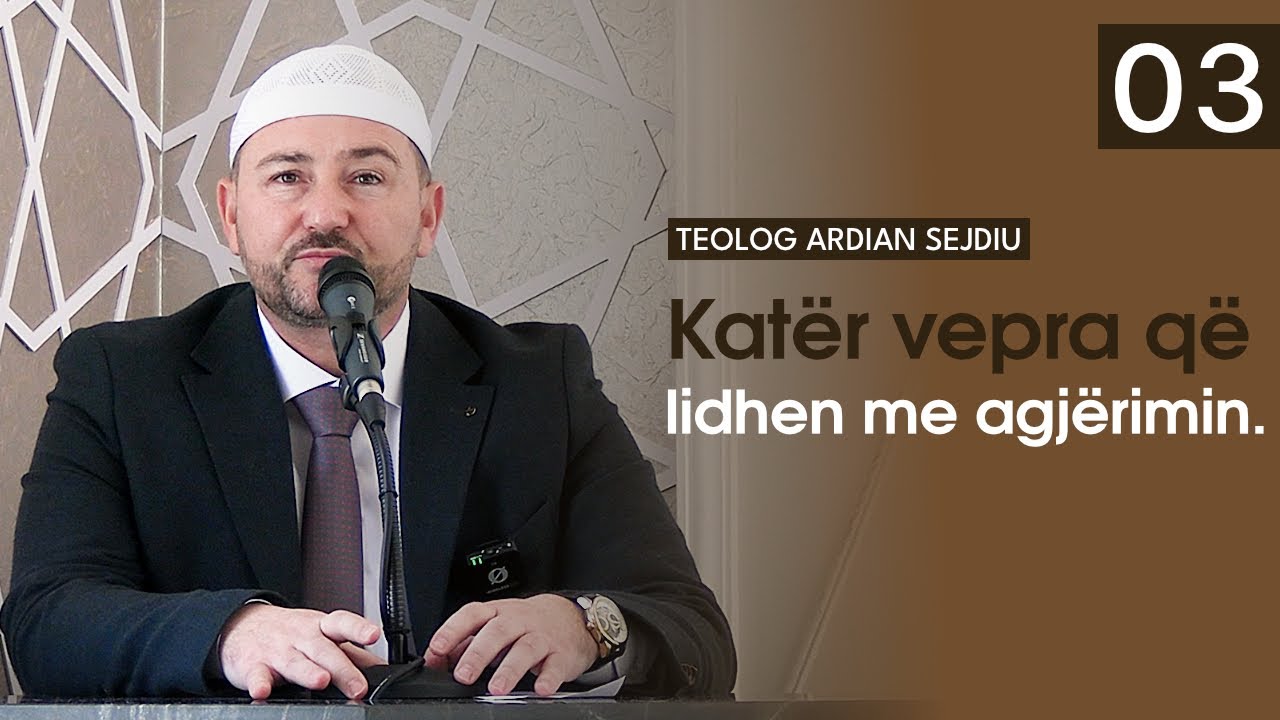 3- Katër vepra që lidhen me agjërimin. 06.03.2026. Teolog Ardian Sejdiu
