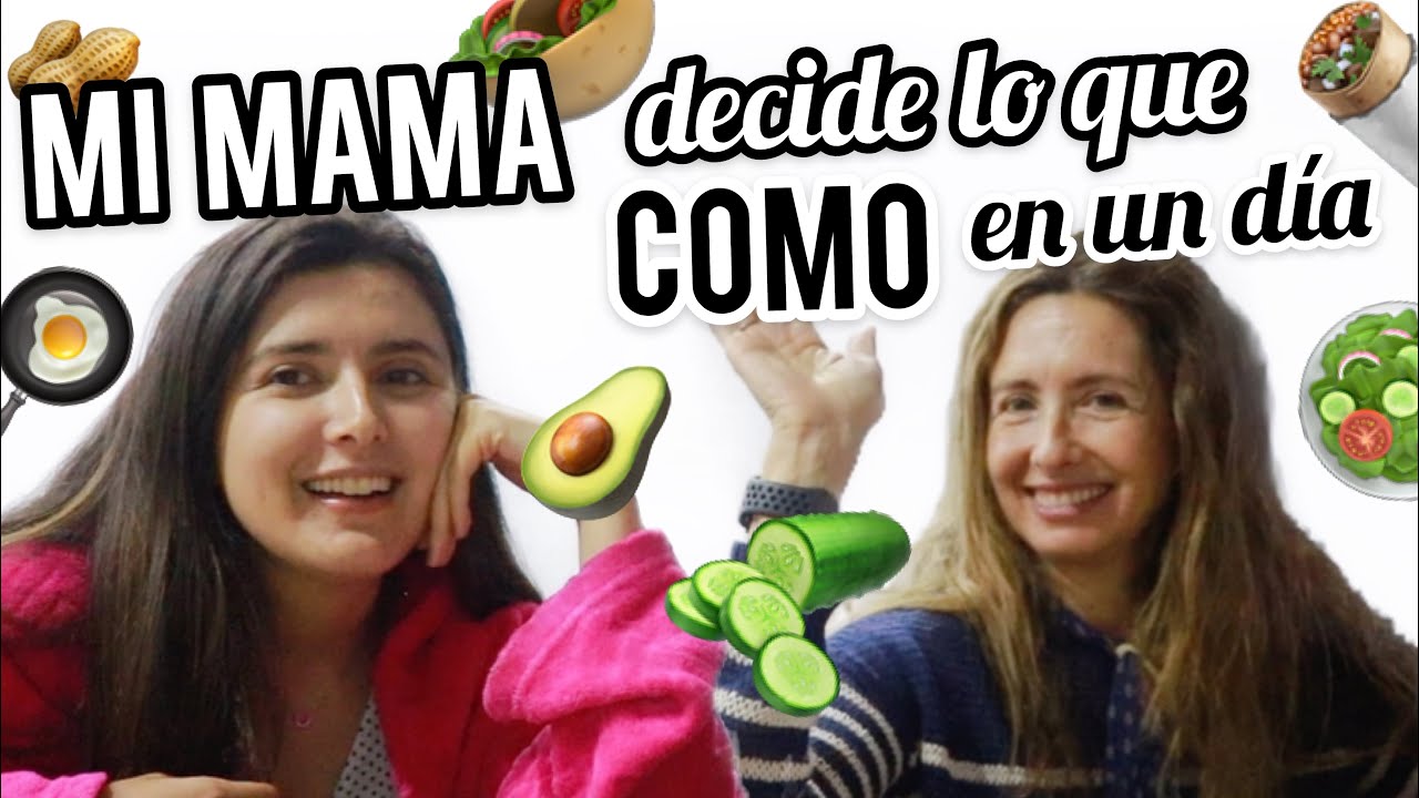 COMIENDO COMO MI MAMÁ POR UN DÍA