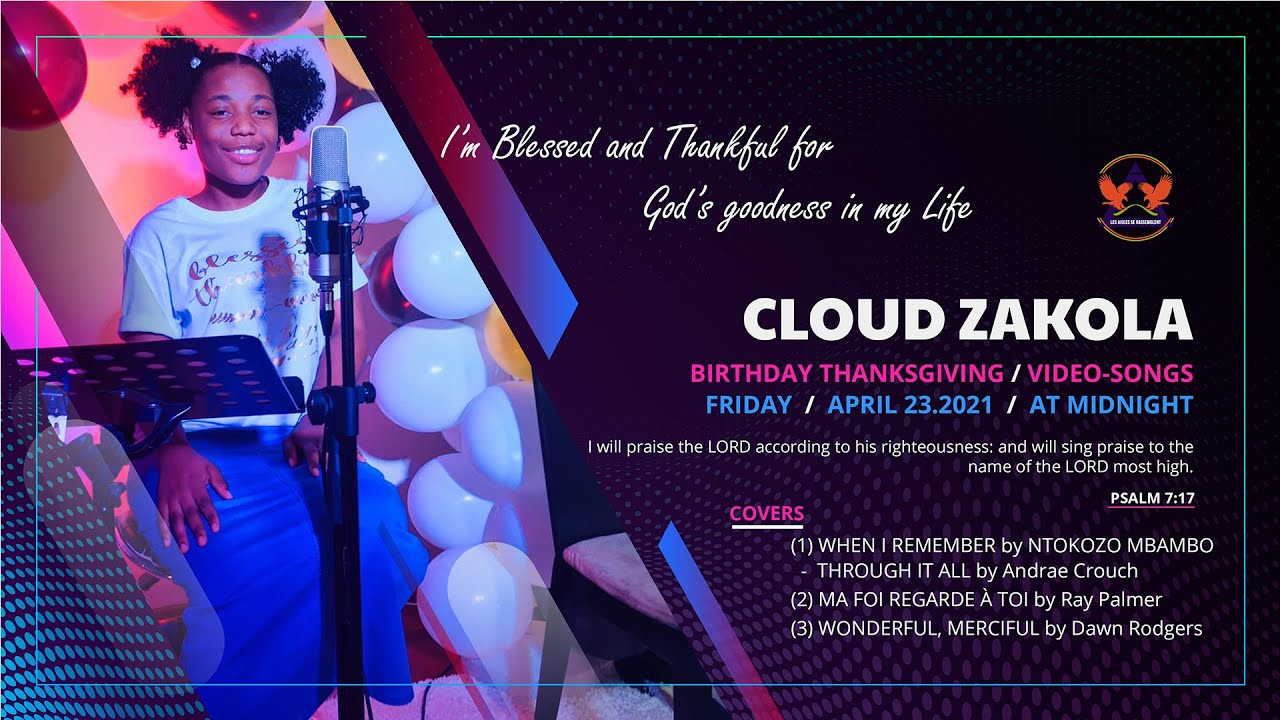 CLOUD ZAKOLA BIRTHDAY THANKSGIVING [VIDEO COVER SONGS]