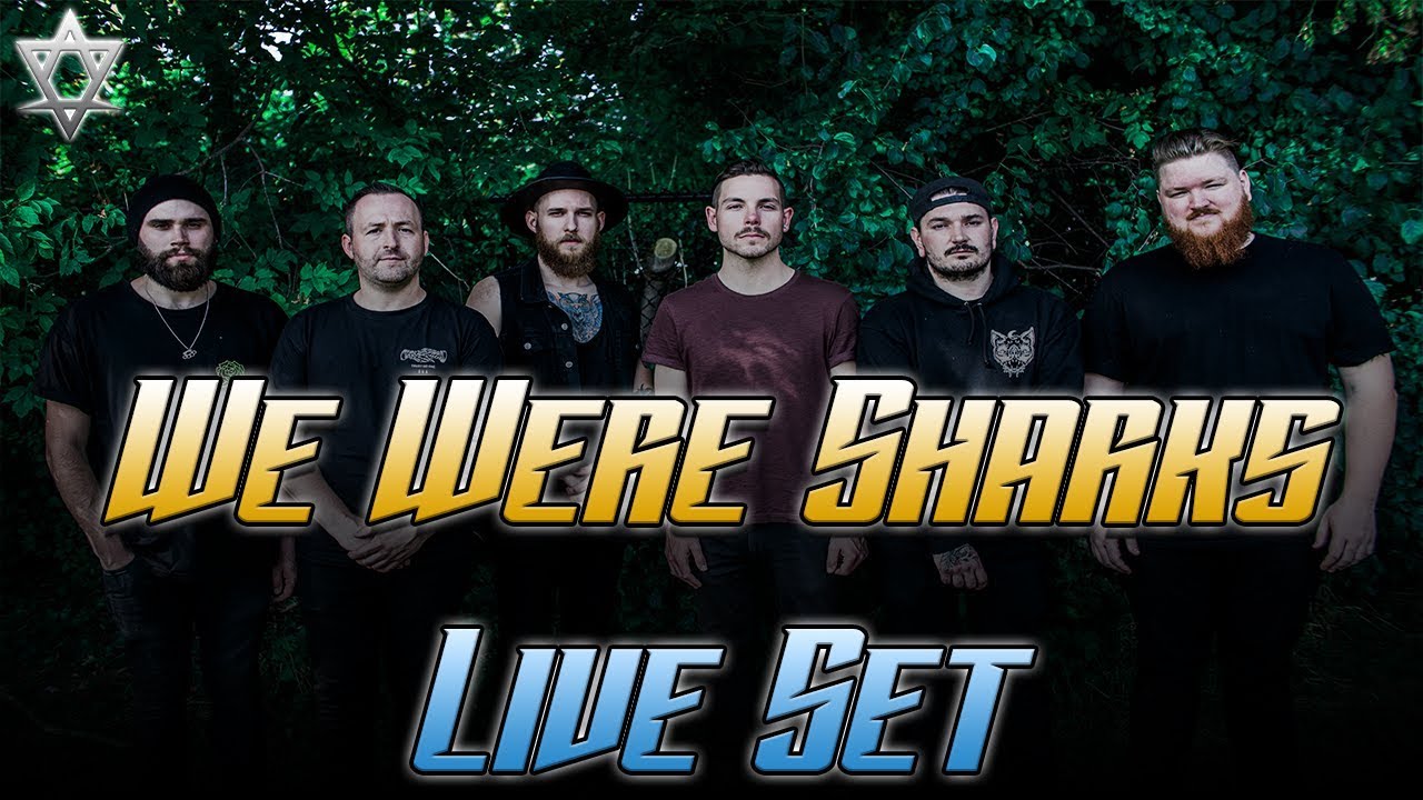 We Were Sharks - Live Set!