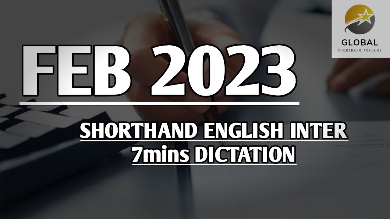 FEB 2023 SHORTHAND DICTATION ENGLISH INTER SPEED 7mins 🔊💭✍🏼🏆✨