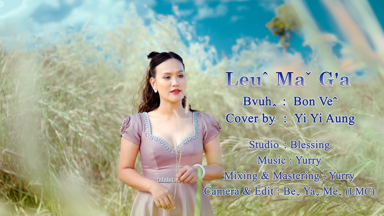 Leuˆ Maˇ G'a (Cover Song) - Yi Yi Aung #lahusong [OFFICIAL MV]