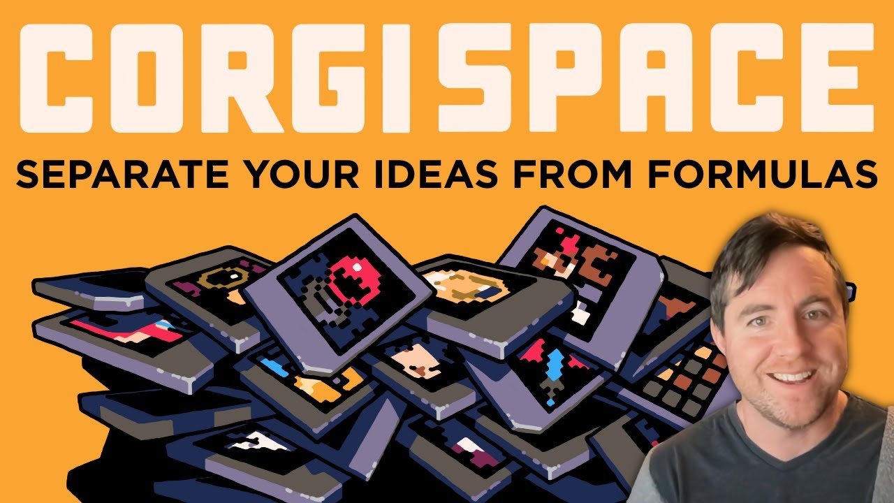 Отделите свои идеи по разработке игр от формул | CorgiSpace, часть 7