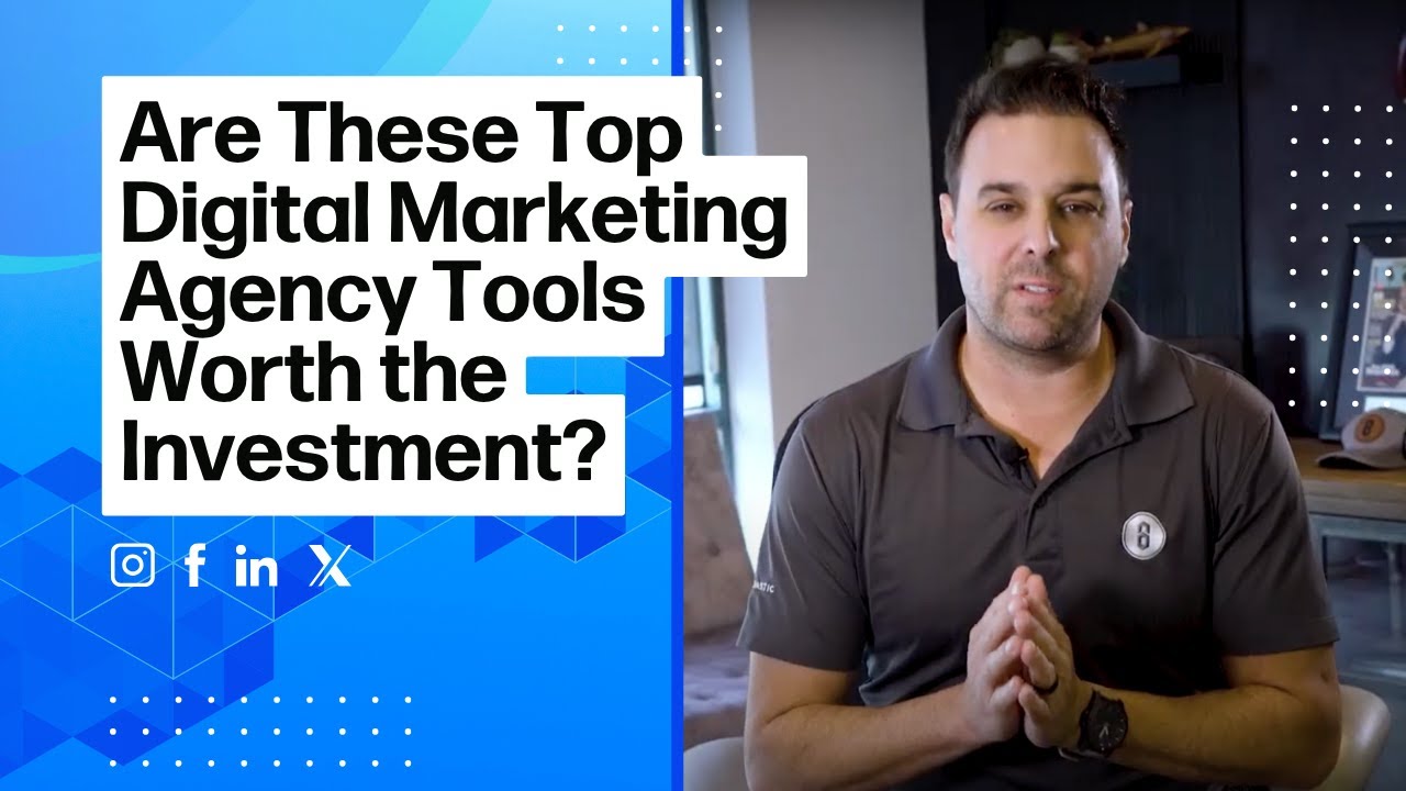 ARE THESE Top Digital Marketing Agency Tools Worth the Investment?