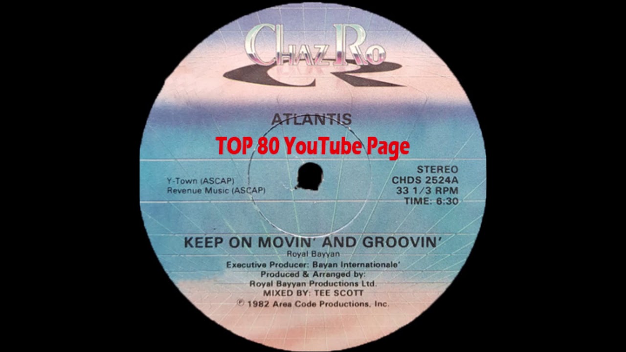 Atlantis - Keep On Movin' And Groovin' (A Tee Scott Extended Version)
