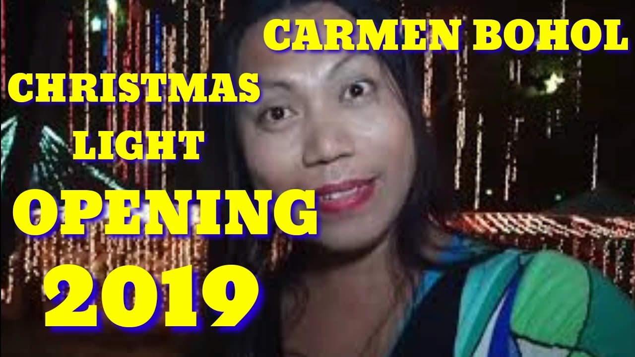 CHRISTMAS LIGHT OPENING | CARMEN BOHOL PHILIPPINES