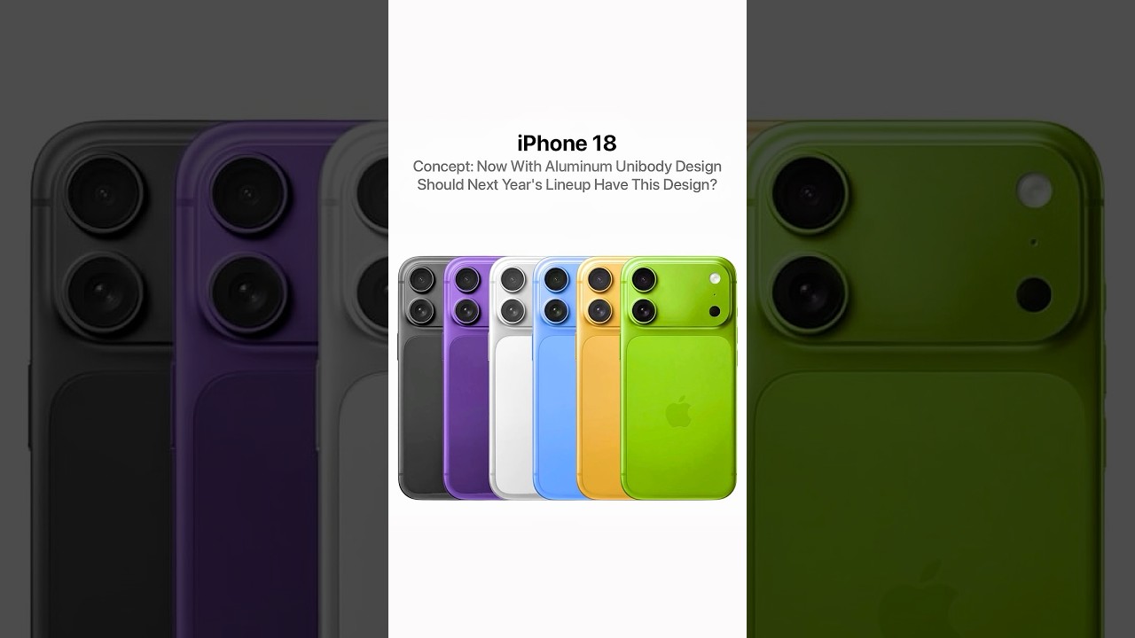 iPhone 18 Rumors 🔥 Aluminum Unibody Design for 2026?