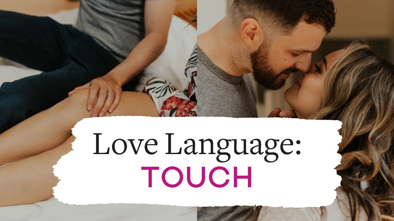 Love Language: Touch