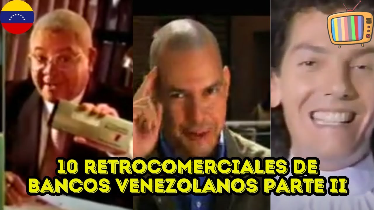 10 retrocomerciales de bancos venezolanos. Parte I