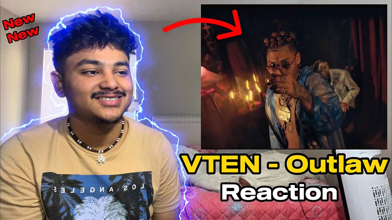 Reacting to VTEN - Outlaw 
