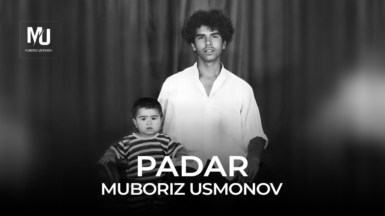 Мубориз Усмонов - Падар / Muboriz Usmonov - Padar (2024)