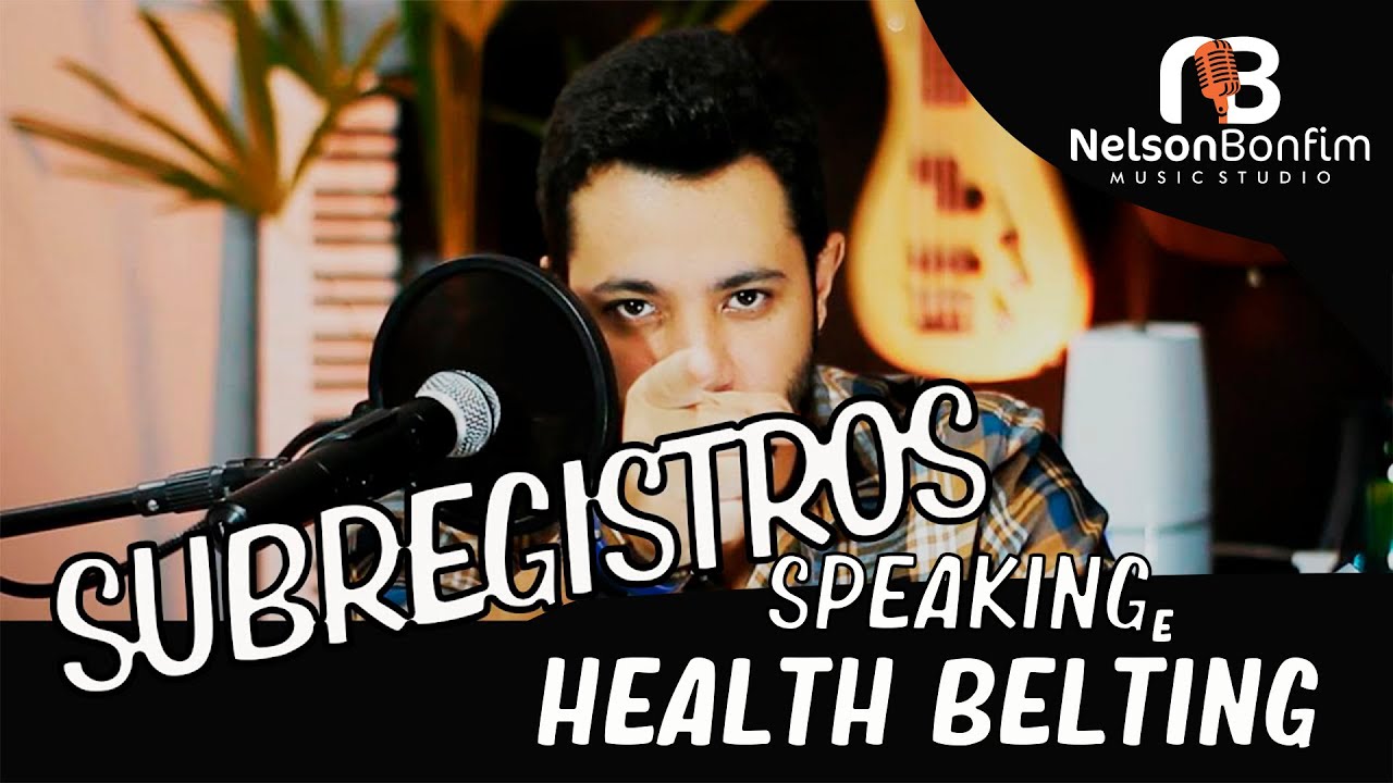 Belting Contemporâneo - Speaking / Health Belting