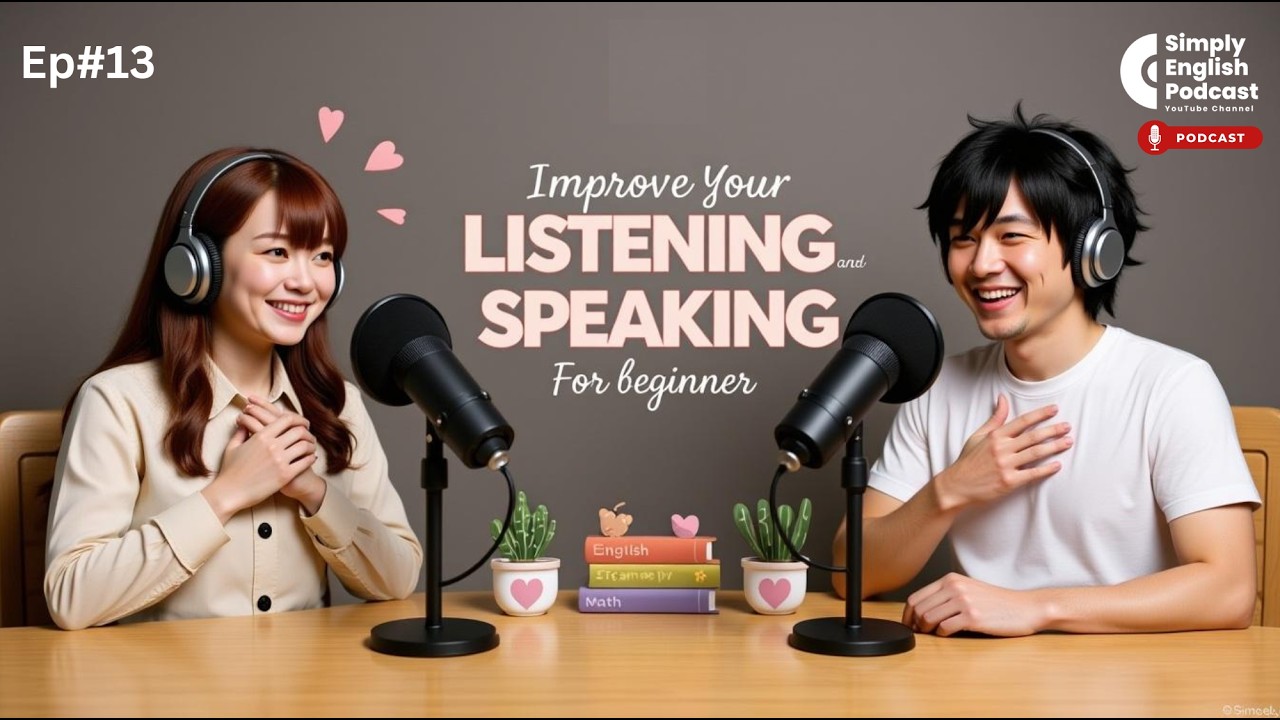 Improve Your English Listening & Speaking FAST | Simply English Podcast