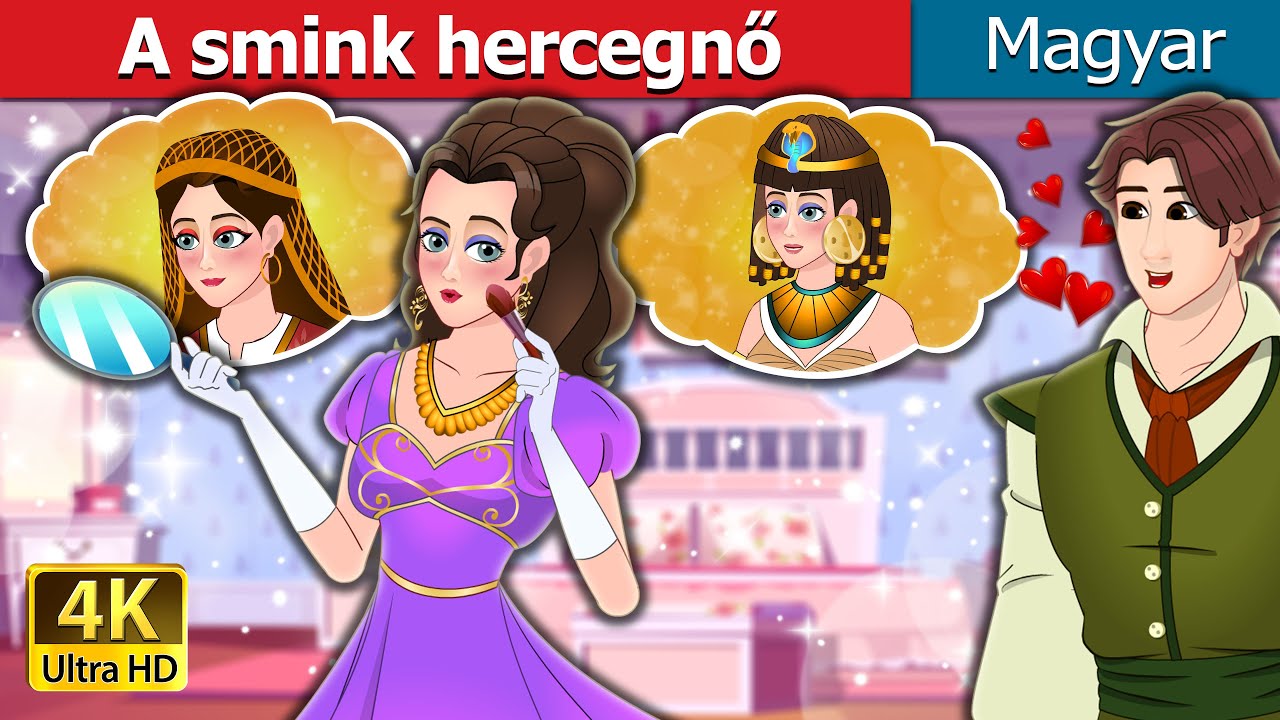 A smink hercegnő | The Make Up Princess in Hungarian | @HungarianFairyTales