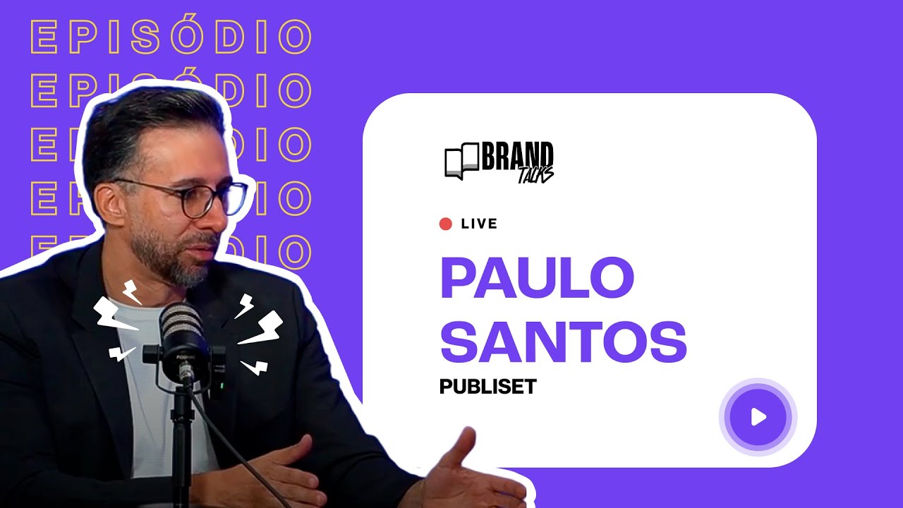 Brand Talks #1 | Online vs Offline no Marketing - Paulo Santos (Publiset)