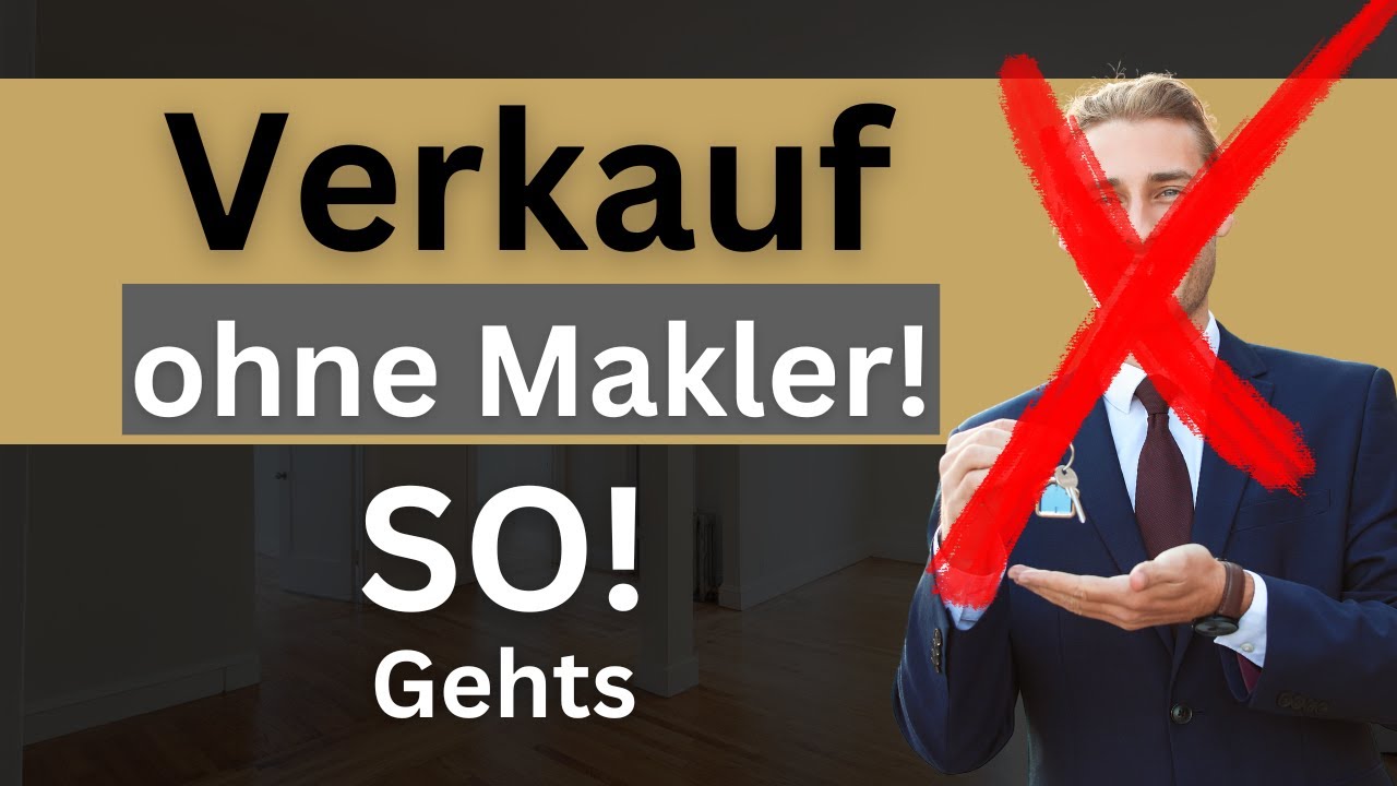 Kein Bock auf Immobilienmakler? So verkaufst du ohne einen Makler #immobilienverkauf