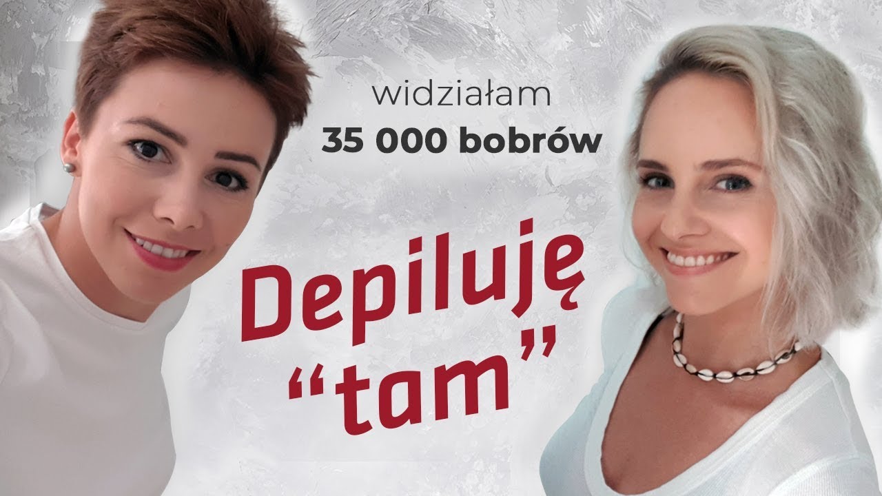 Mam ładną czy brzydką? Czyli kobiecy wstyd między nogami. Malina Błańska pyta depilatorkę z Waxroom