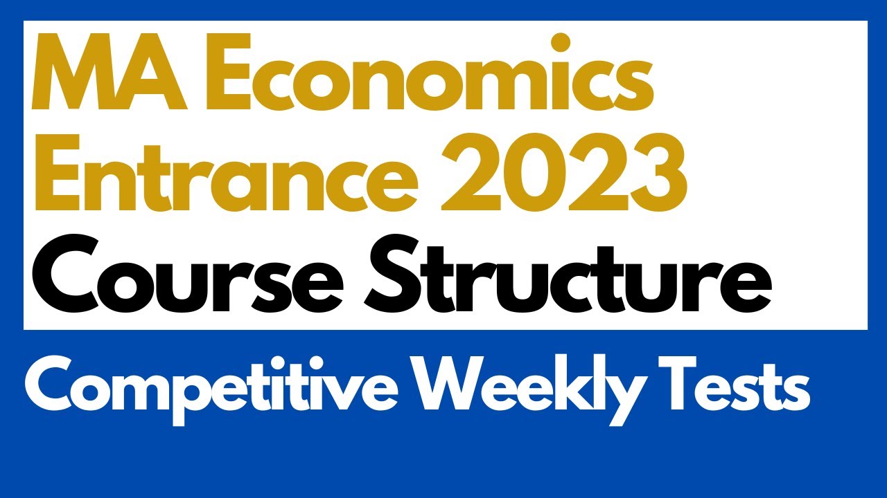 MA Economics Entrance Coaching Online Batch | Course Structure | Competitive Weekly Tests