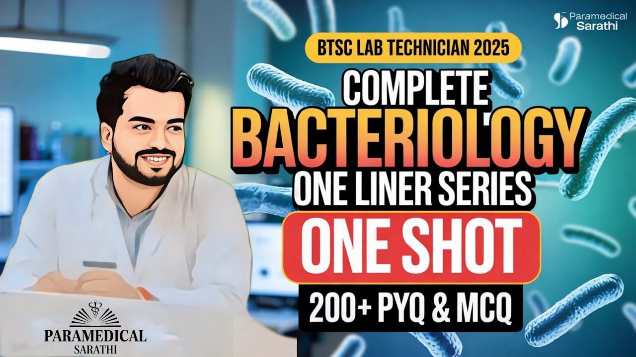 Complete Bacteriology: One Liner Series 🔥 | BTSC Lab Technician 2025