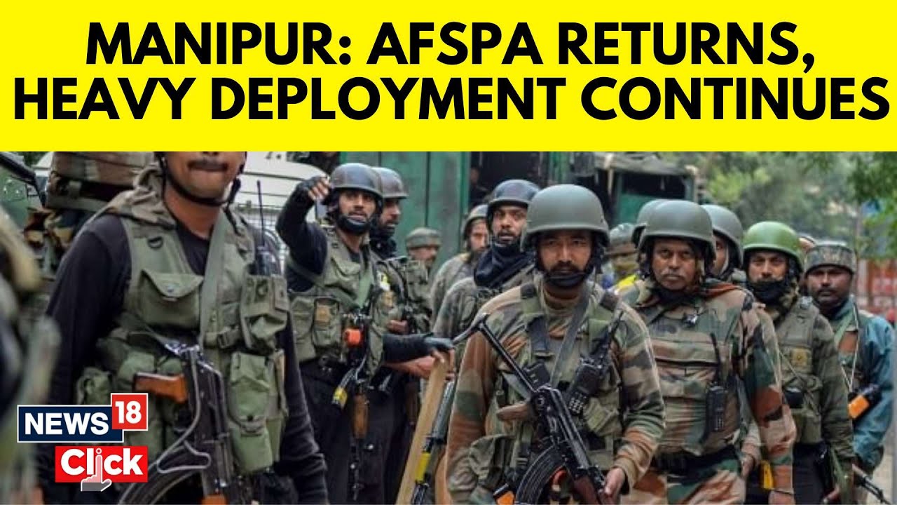 Manipur Violence | Centre Impose AFSPA On Six More Volatile Regions Across Manipur As Tensions Flare