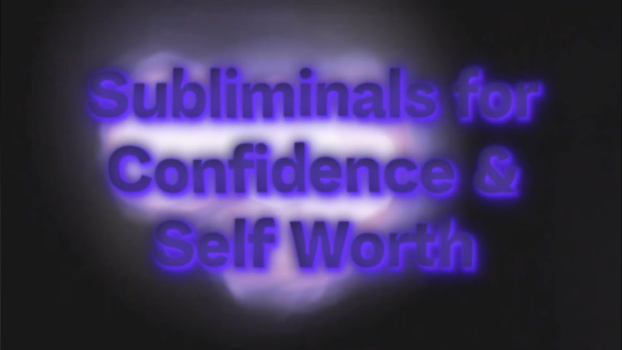 Subliminals for Confidence & Self Worth - Perfect for Sleep or Ambient!