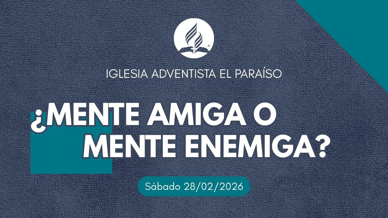 ¿Mente Amiga o Mente Enemiga? 28/02/2026