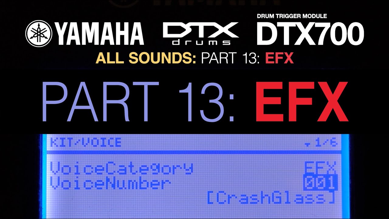 Part 13: EFX: ALL SOUNDS DTX700 Yamaha Sound Effects Glass Gun Bomb FX Hit Sequence Scratch Vox A-ha