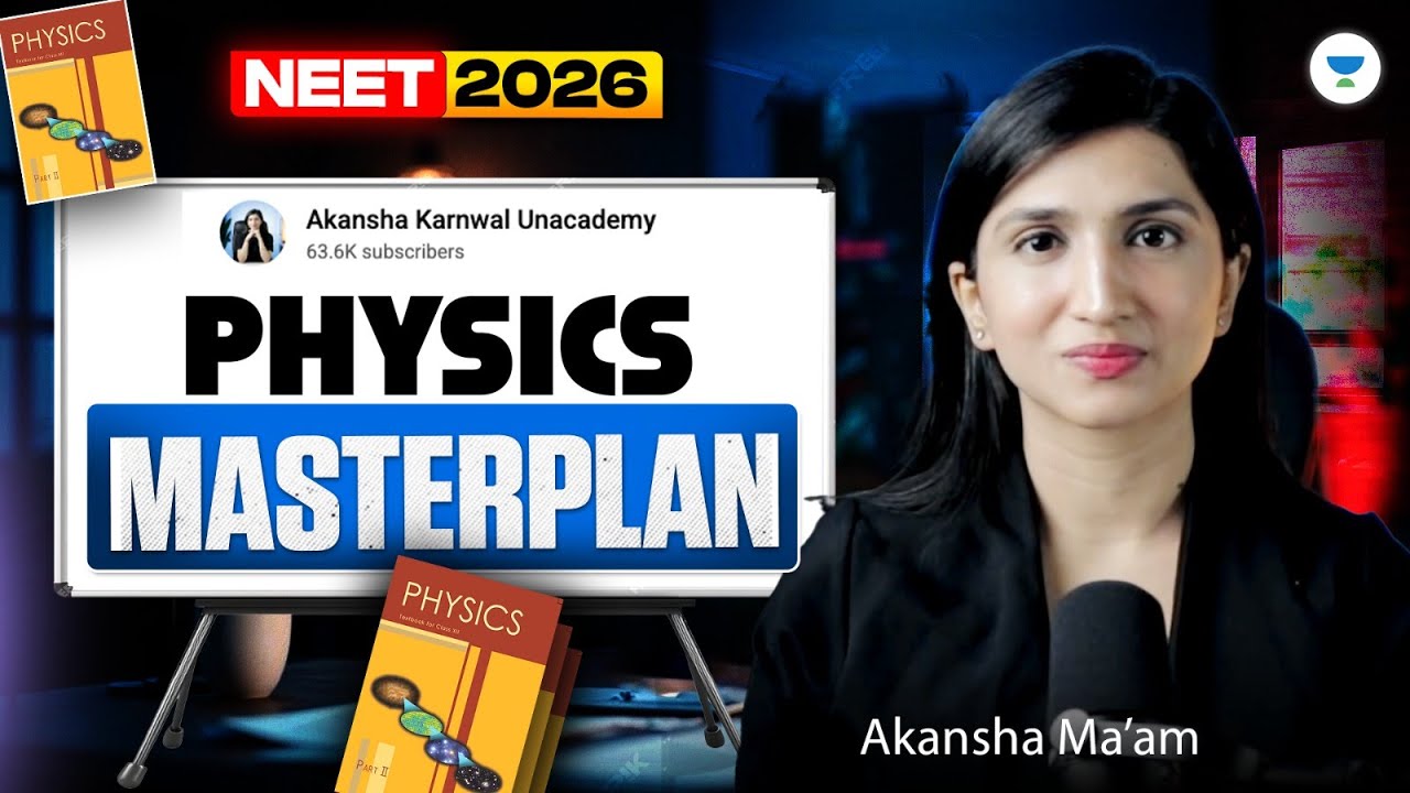 🔥 Physics Masterplan 2026 | Akansha Karnwal #neet2026