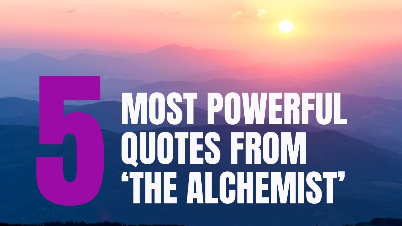 Top Five: 5 Most Powerful Quotes from the Alchemist