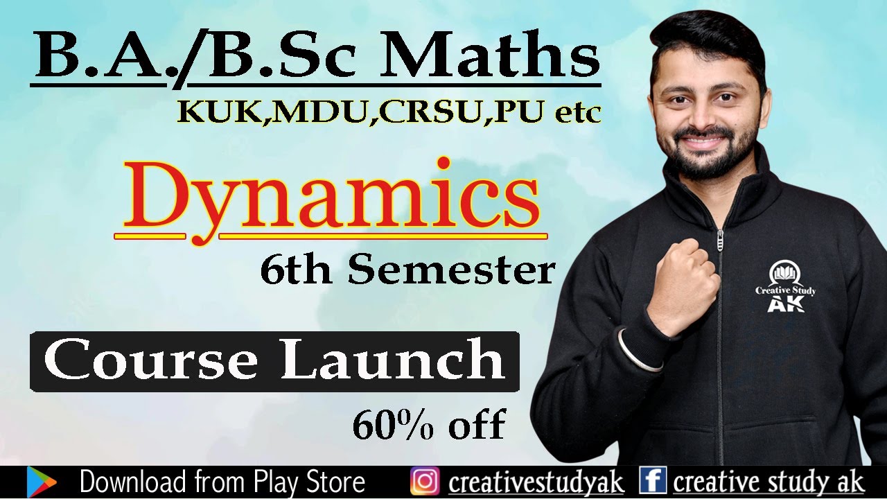 Dynamics Maths | BA/BSc 3rd Year | Course Launch | B.Sc 3rd Year Dynamics Math | By Ak