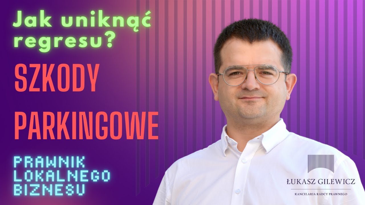 Szkoda parkingowa - jak się zachować, by uniknąć regresu? Prawnik Lokalnego Biznesu