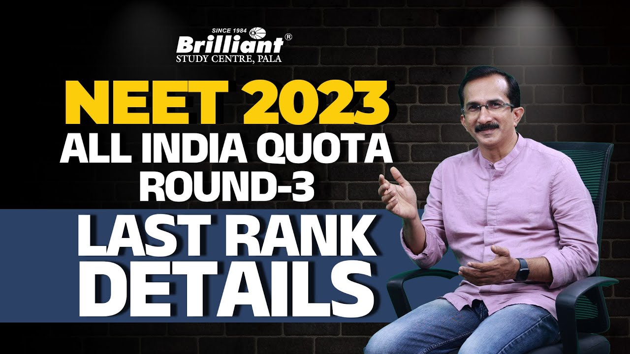 NEET 2023 | All India Quota Round - 3 | Last Rank Details