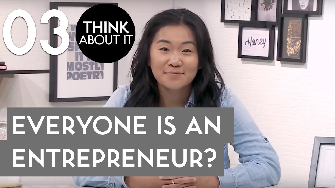 What if everyone was an Entrepreneur? | Think About It Ep 3