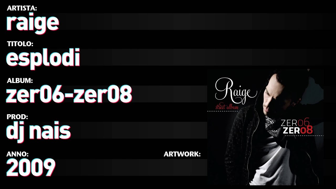Raige - Zer06 Zer08 - 13 - "Esplodi"