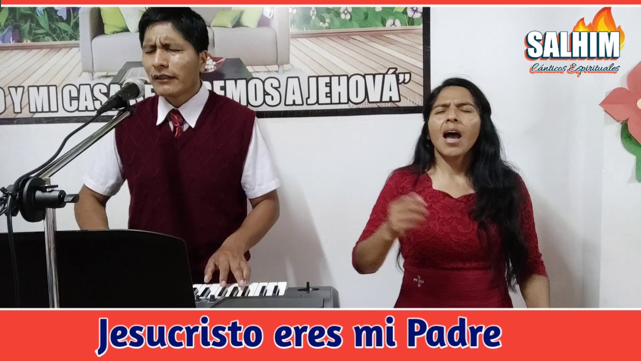 MINISTERIO SALHIM/ Jesucristo eres mi padre.