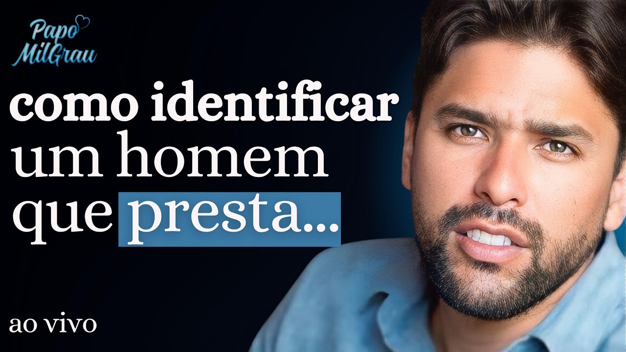 THIAGO FERRAZ  - COMO IDENTIFICAR UM HOMEM QUE PRESTA | PAPO MILGRAU #240