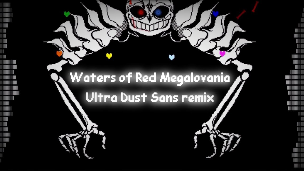Waters of Red Megalovania 【Dusttale × Ultra Sans Red Megalovania undertale AU Mashup remix】