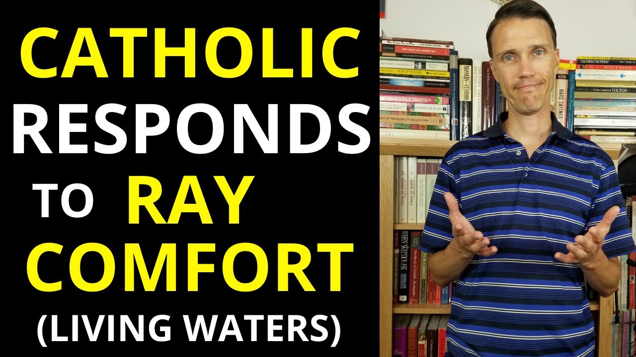 Ray Comfort Catholic Response! (A Catholic answers Living Waters!)