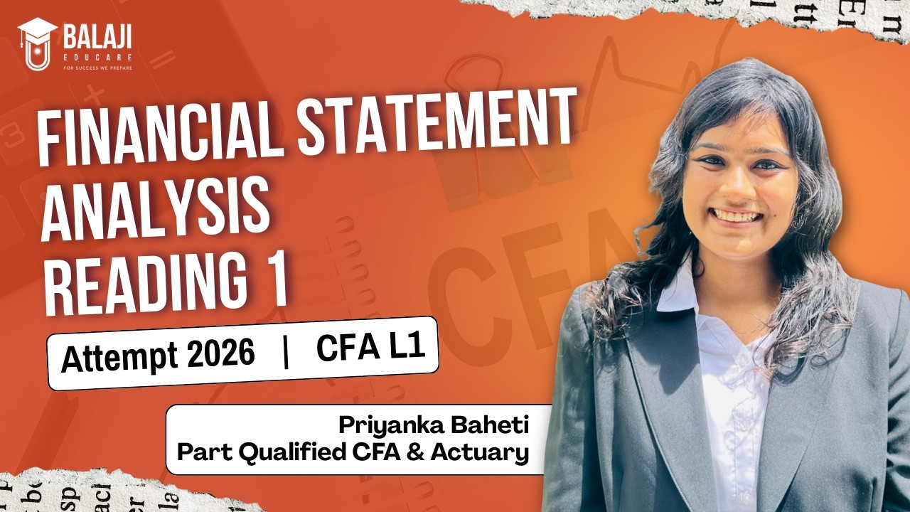 Financial Statement Analysis Reading 1 | CFA L1 2026  by Priyanka Baheti Maam