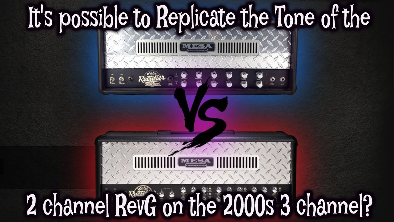 Amps face Off: Dual Rectifier 2 ch vs 3 ch
