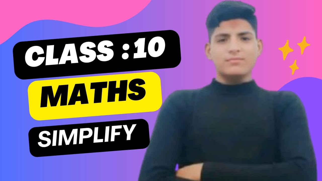 class 10 maths || simplify || कक्षा १० गणित । सरल gar