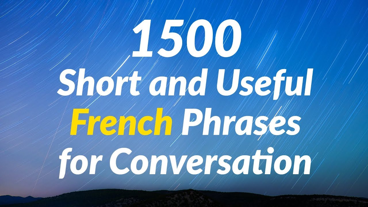 1500 Short and Useful French Phrases for Conversation