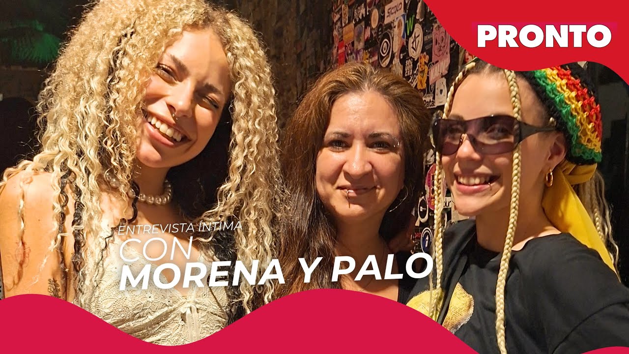 MORENA y PALO con PRONTO MÚSICA: "Nos admiramos, somos almas gemelas"