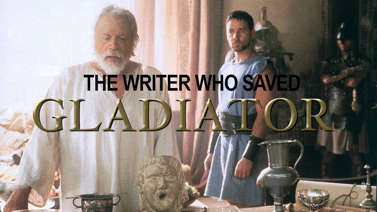 The Writer Who Saved GLADIATOR