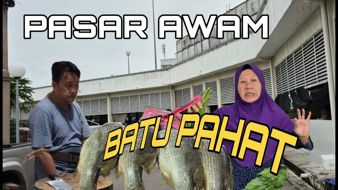 Suasana Pasar Awam Batu Pahat di waktu pagi