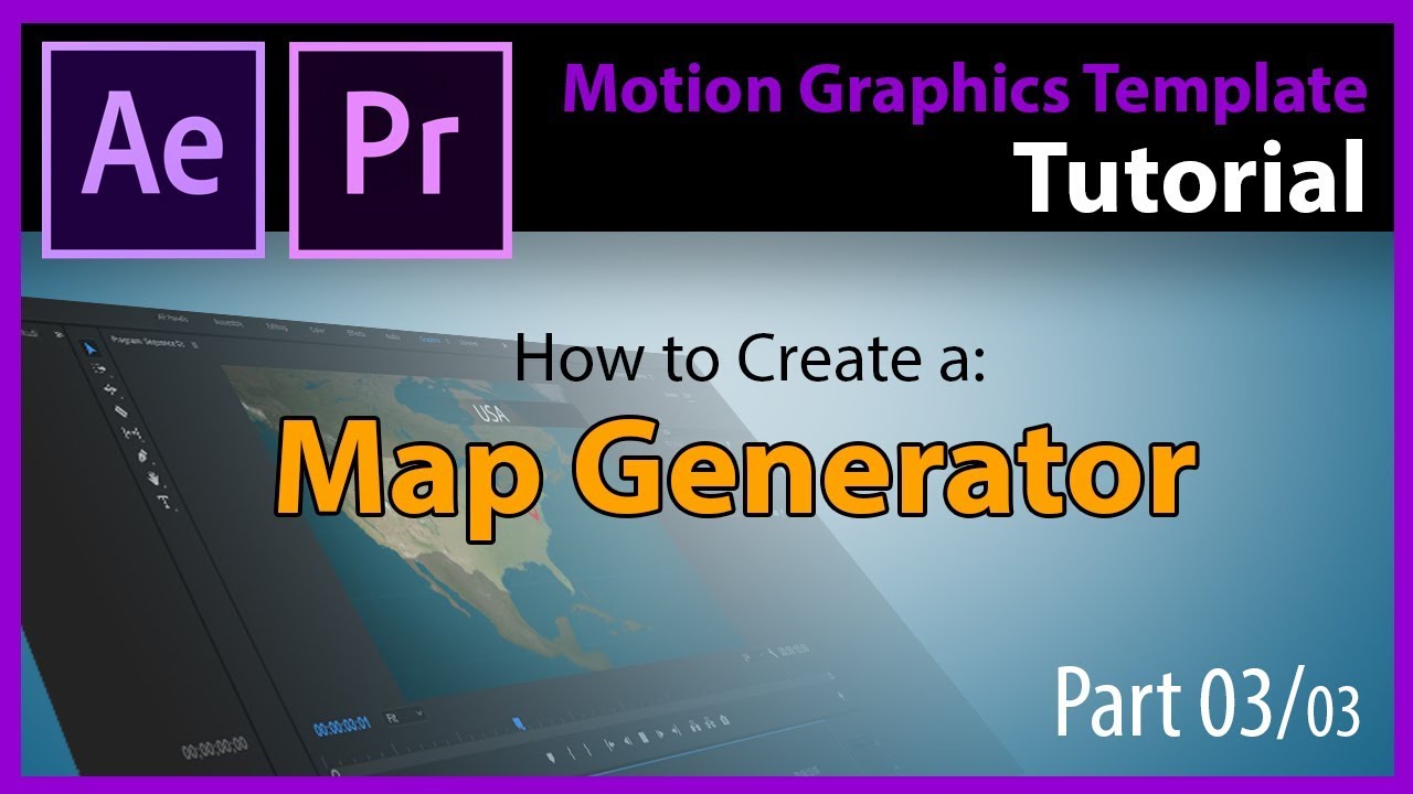 Tutorial:  How to create a Map generator on After Effects for Premiere Pro (.MOGRT) - Part 03/03