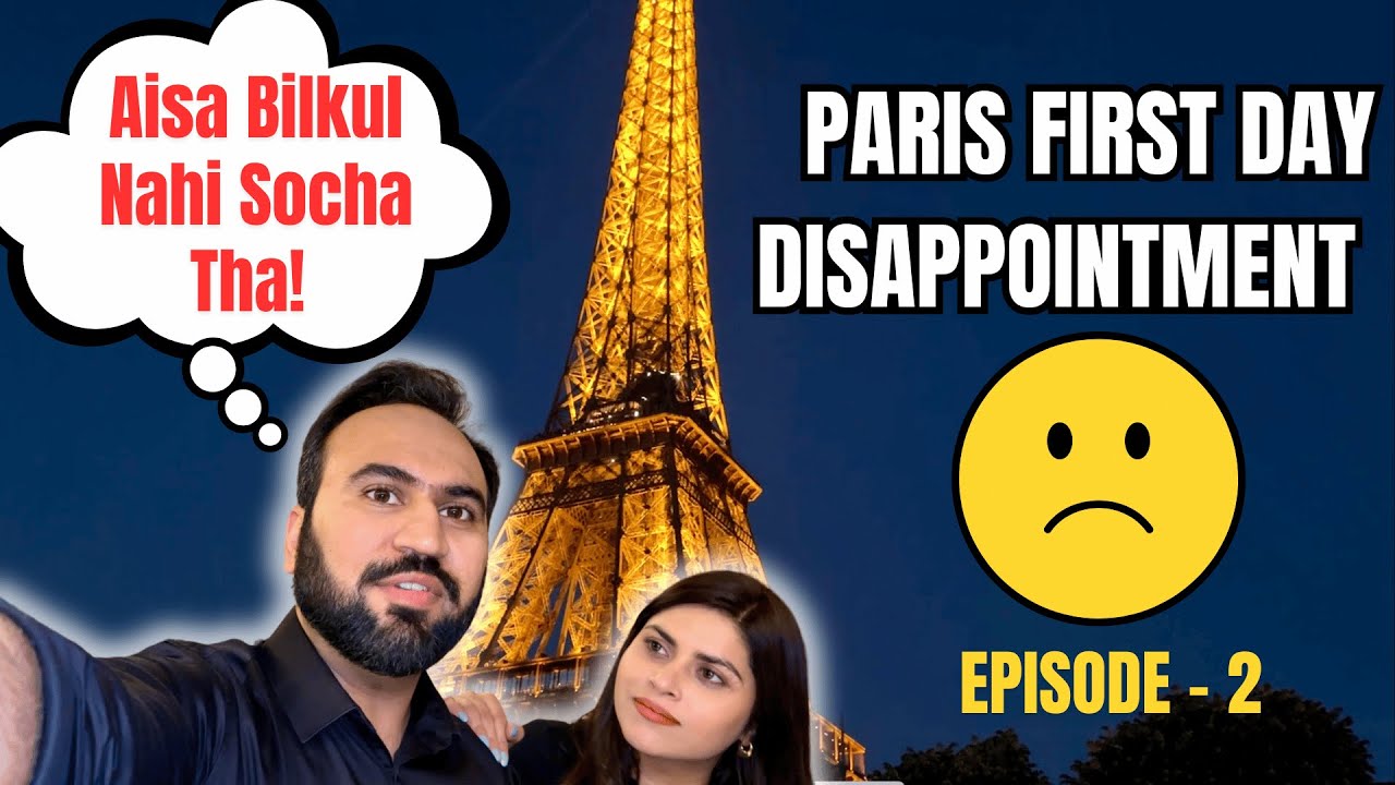 Paris First Day DISAPPOINTMENT | Paris Travel Series Episode 2 | Paris Travel Indian Travel Blogger
