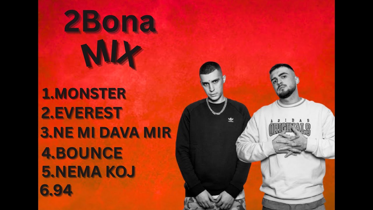 2Bona mix (HITOVI🔥)